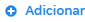 Ícone de + Adicionar.