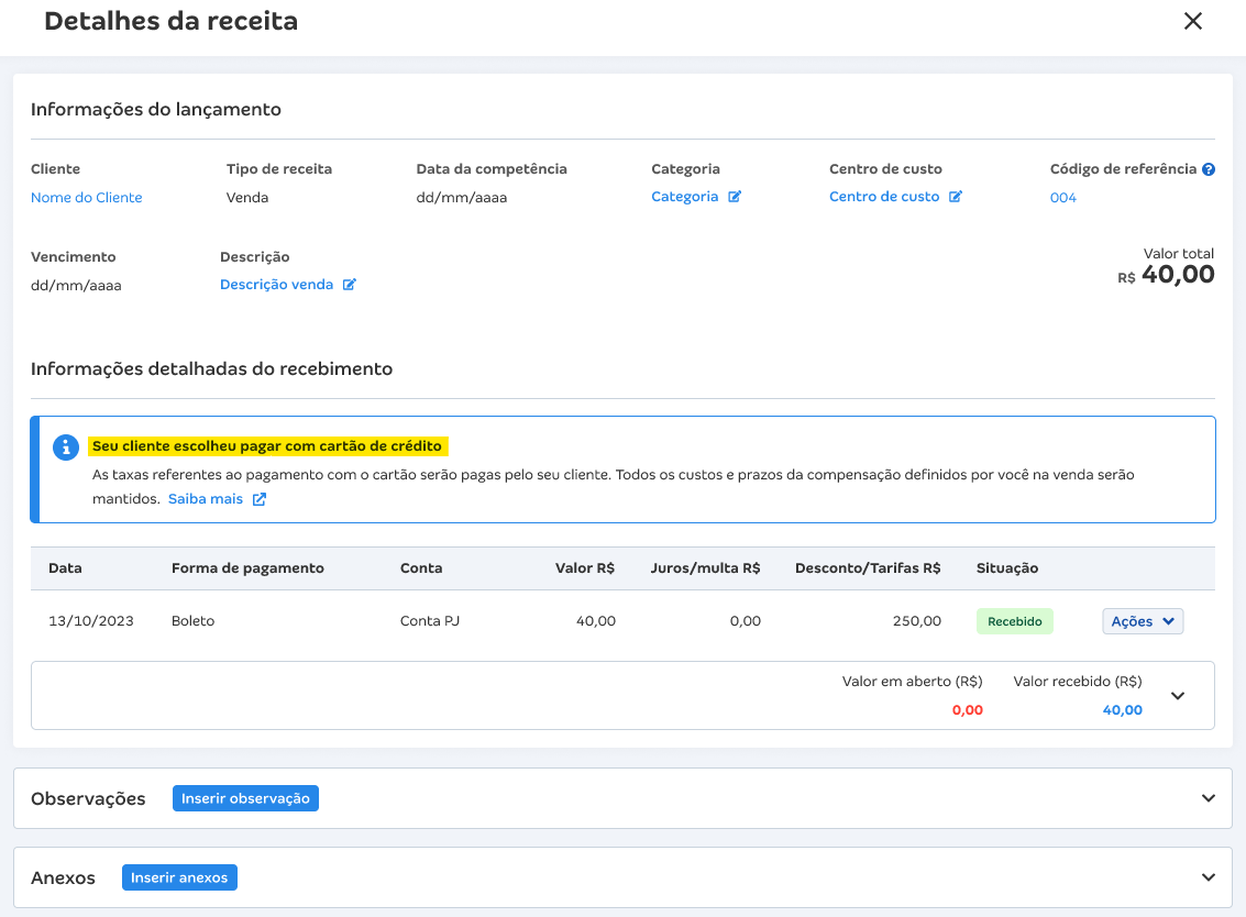 Tela do lançamento financeiro com destaque para a mensagem Seu cliente escolheu pagar com cartão de crédito.