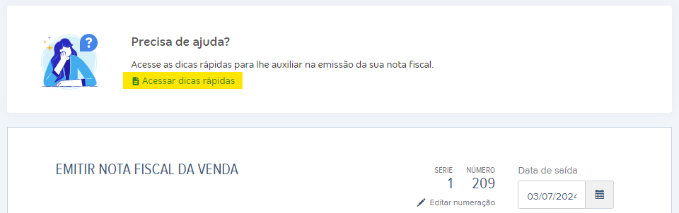 Tela com atalho para Acessar dicas rápidas de emissão da nota fiscal de venda de produto.