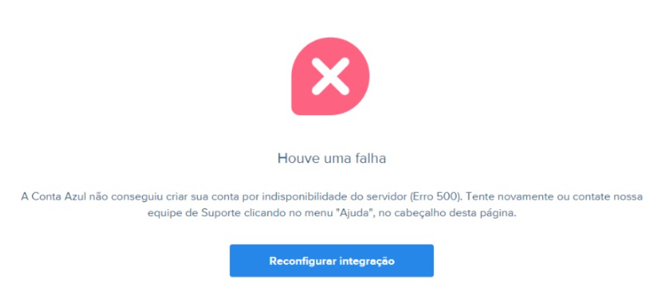 Tela com a mensagem Houve uma falha A Conta Azul não conseguiu criar sua conta por indisponibilidade do servidor Erro 500.