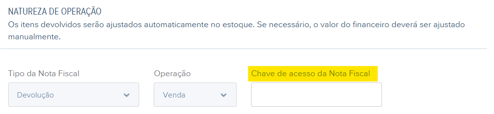 Tela de rascunho da NF de devolução com destaque para o campo Chave de acesso da Nota Fiscal.