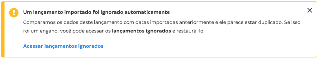 Tela com a mensagem Um lançamento importado foi ignorado automaticamente.