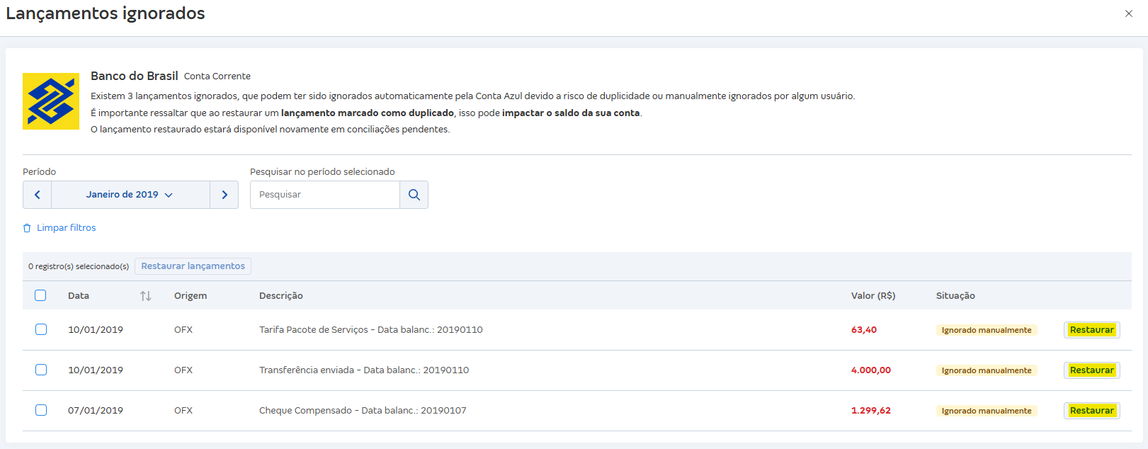 Tela de Lançamentos ignorados com destaque para o botão Restaurar.