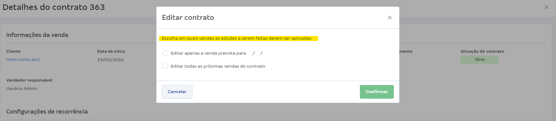 Tela de edição do contrato com destaque para o campo Escolha em quais vendas as edições a serem feitas devem ser aplicadas.