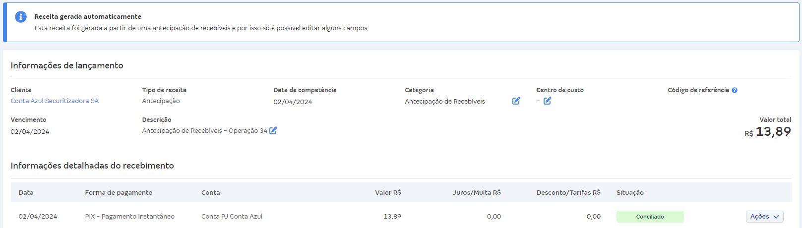Tela do lançamento financeiro de recebimento da antecipação de recebível.