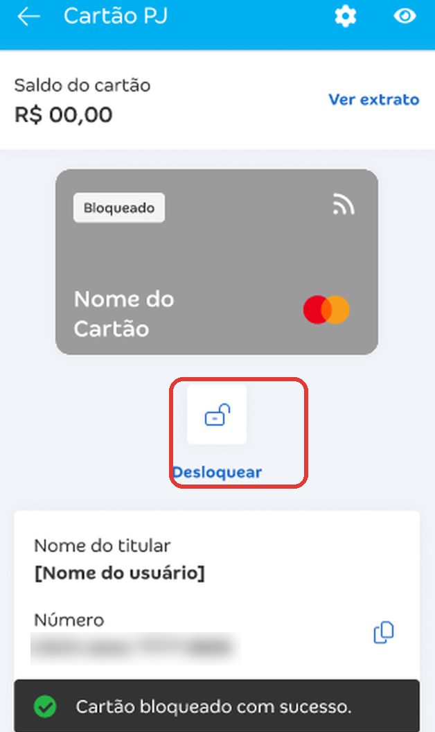 Tela Cartão PJ com o cartão na situação Bloqueado, mensagem Cartão bloqueado com sucesso e destaque no botão de desbloqueio
